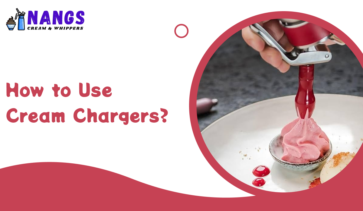 How to Use Cream Chargers